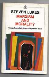 9780192820747-0192820745-Marxism and Morality (Marxist Introductions)