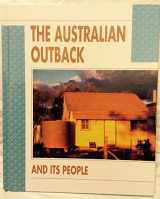 9781568473376-1568473370-The Australian Outback and Its People (People and Places)