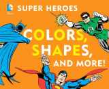 9781935703730-1935703730-DC Super Heroes Colors, Shapes & More!