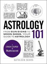 9781440594731-1440594732-Astrology 101: From Sun Signs to Moon Signs, Your Guide to Astrology (Adams 101 Series)
