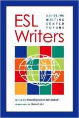 9780867095807-0867095806-ESL Writers: A Guide for Writing Center Tutors