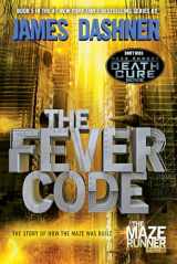 9780553513127-0553513125-The Fever Code (Maze Runner, Book Five; Prequel) (The Maze Runner Series)