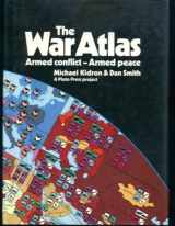 9780671472498-0671472496-The War Atlas: Armed Conflict-Armed Peace