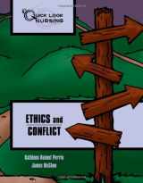 9780763750268-0763750263-Quick Look Nursing: Ethics And Conflict