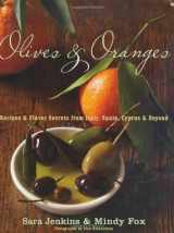 9780618677641-061867764X-Olives and Oranges: Recipes and Flavor Secrets from Italy, Spain, Cyprus, and Beyond