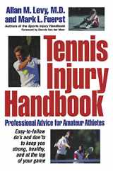 9780471248545-0471248541-Tennis Injury Handbook: Professional Advice for Amateur Athletes