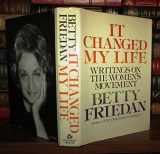 9780394463988-0394463986-It Changed My Life: Writings on the Women's Movement