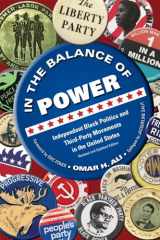 9780821424346-0821424343-In the Balance of Power: Independent Black Politics and Third-Party Movements in the United States