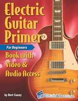 9781717754912-1717754910-Electric Guitar Primer Book for Beginners: with Online Video & Audio Access