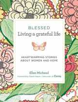 9781606524909-1606524909-Blessed: Living a Grateful Life