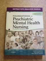9781416031116-1416031111-Foundations of Psychiatric Mental Health Nursing Instructor's Resource Manual