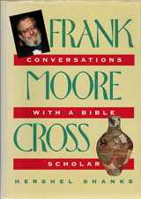 9781880317181-1880317184-Frank Moore Cross: Conversations With a Bible Scholar