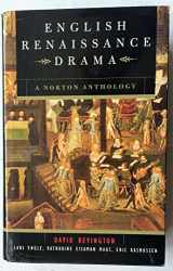 9780393976557-0393976556-English Renaissance Drama: A Norton Anthology