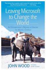 9780061121081-0061121088-Leaving Microsoft to Change the World: An Entrepreneur's Odyssey to Educate the World's Children
