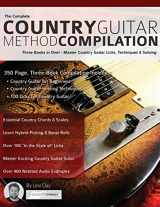 9781911267720-1911267728-The Complete Country Guitar Method Compilation: Three Books in One! - Master Country Guitar Licks, Techniques & Soloing (Learn How to Play Country Guitar)