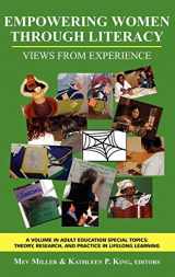 9781607520849-1607520842-Empowering Women Through Literacy: Views from Experience (Hc) (Adult Education Special Topics: Theory Research and Practice)