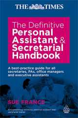 9780749453459-0749453451-The Definitive Personal Assistant and Secretarial Handbook: A Best Practice Guide for All Secretaries, PAs, Office Managers and Executive Assistants
