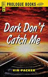 9781440558115-1440558116-Dark Don't Catch Me