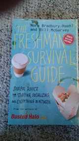 9780446560115-0446560111-The Freshman Survival Guide: Soulful Advice for Studying, Socializing, and Everything In Between