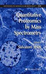 9781588295712-1588295710-Quantitative Proteomics by Mass Spectrometry (Methods in Molecular Biology, 359)