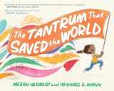 9781623176846-1623176840-The Tantrum That Saved the World