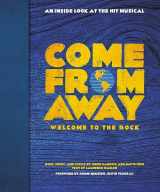 9780316422222-0316422223-Come From Away: Welcome to the Rock: An Inside Look at the Hit Musical