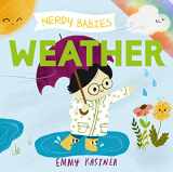 9781250312327-1250312329-Nerdy Babies: Weather (Nerdy Babies, 4)