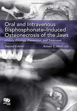 9780867155105-0867155108-Oral and Intravenous Bisphosphonate Induced Osteonecrosis of the Jaws: History, Etiology, Prevention, and Treatment, Second Edition