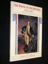 9780226537573-0226537579-The Birth of the Republic, 1763-89 (The Chicago History of American Civilization)
