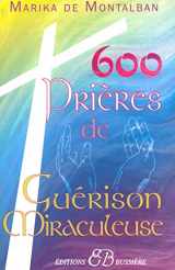 9782850902598-2850902594-600 Prieres de guerison miraculeuse (French Edition)