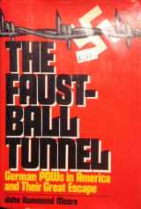 9780394411583-0394411587-The faustball tunnel: German POWs in America and their great escape