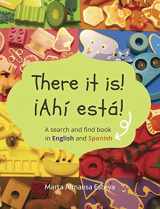 9781838354206-1838354204-There it is! ¡Ahi esta!: A search and find book in English and Spanish