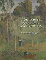 9781780233680-178023368X-Paul Gauguin: The Mysterious Centre of Thought