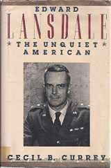 9780395385104-0395385105-Edward Lansdale: The Unquiet American