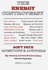 9780913890226-0913890227-The Energy Controversy: Soft Path Questions and Answers