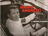 9781893618121-1893618129-Mario Andretti: A Driving Passion