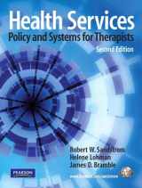9780135146521-0135146526-Health Services: Policy and Systems for Therapists