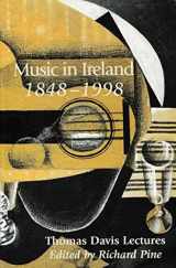 9781856352246-1856352242-Music in Ireland, 1848-1998 (Thomas Davis Lectures)
