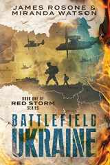 9781957634098-195763409X-Battlefield Ukraine: Book One of the Red Storm Series