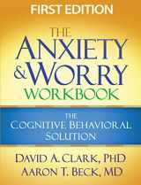 9781606239186-160623918X-The Anxiety and Worry Workbook: The Cognitive Behavioral Solution