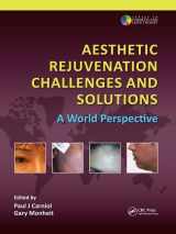 9781138112049-1138112046-Aesthetic Rejuvenation Challenges and Solutions: A World Perspective (Series in Cosmetic and Laser Therapy)