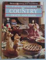 9780696008054-069600805X-Better Homes and Gardens Treasury of Country Crafts and Foods