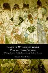 9780872206519-0872206513-Images of Women in Chinese Thought and Culture: Writings from the Pre-Qin Period through the Song Dynasty
