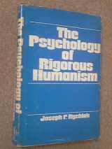 9780471747963-0471747963-The Psychology of Rigorous Humanism