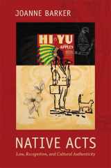 9780822348382-0822348381-Native Acts: Law, Recognition, and Cultural Authenticity