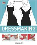 9780756698201-0756698200-Dressmaking: The Complete Step-by-Step Guide to Making your Own Clothes