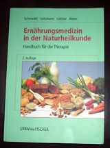 9783437563904-3437563904-Ernährungsmedizin in der Naturheilkunde. Handbuch für die Therapie.