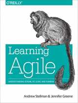9781449331924-1449331920-Learning Agile: Understanding Scrum, Xp, Lean, and Kanban