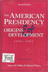 9780871877666-087187766X-The American Presidency: Origins and Development 1776-1993
