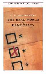 9780887845307-0887845304-The Real World of Democracy (The CBC Massey Lectures)